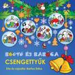 Kép 1/13 - Bogyó és Babóca - Csengettyűk