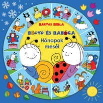 Bogyó és Babóca - Hónapok meséi Bogyó és Babóca - Hónapok meséi