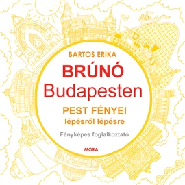 Brúnó Budapesten - Pest fényei lépésről lépésre - Fényképes foglalkoztató