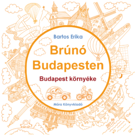 Brúnó Budapesten -Budapest környéke lépésről lépésre - Fényképes foglalkoztató