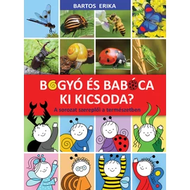 Bogyó és Babóca -  Ki kicsoda?