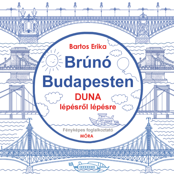 Brúnó Budapesten - Duna lépésről lépésre - Fényképes foglalkoztató