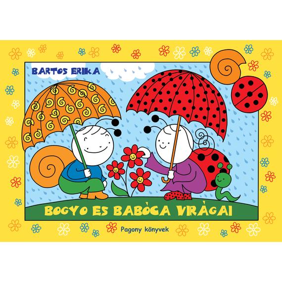 Bogyó és Babóca virágai
