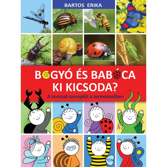 Bogyó és Babóca -  Ki kicsoda?